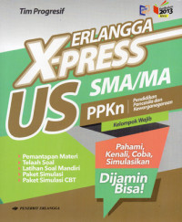 Image of ERLANGGA X-PRESS US SMA/MA PPKn - Kelompok Wajib