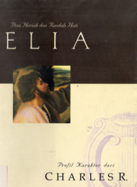 Image of ELIA ; Pria Heroik dan Rendah Hati
