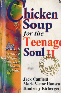Image of Chicken Soup for the Teenage Soul II :
95 KISAH TENTANG KEHIDUPAN, CINTA DAN MAKNA BELAJAR
