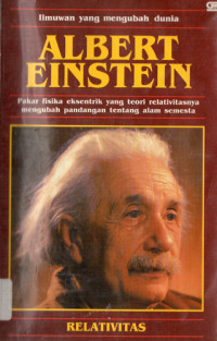 Image of ALBERT EINSTEIN Ilmuwan yang Mengubah Dunia