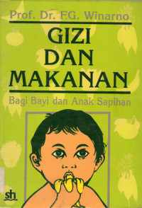 Image of GIZI DAN MAKANAN ; Bagi Bayi dan Anak Sapihan