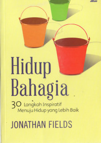 Image of Hidup Bahagia : 30 langkah inspiratif menuju hidup yang lebih baik