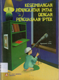 Image of KESEIMBANGAN PENINGKATAN IMTAK DENGAN IPTEK