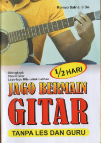 Image of JAGO BERMAIN GITAR
TANPA LES DAN GURU