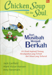 Image of Chicken Soup for the Soul : dari Musibah menjadi Berkah