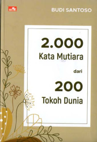 Image of 2000 Kata Mutiara dari 200 Tokoh Dunia
