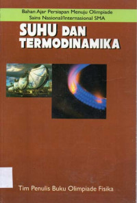 Image of SUHU DAN TERMODINAMIKA : Bahan Ajar Persiapan Menuju Olimpiade Sains Nasional / Internasional SMA