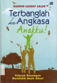 Image of Terbanglah ke Angkasa Anakku!