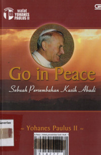 Image of GO IN PEACE Sebuah Persembahan Kasih Abadi