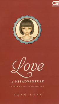 Image of LOVE & MISADVENTURE = Cinta & Kesialan-kesialan