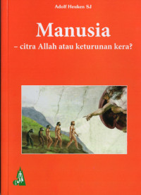 Image of Manusia : citra Allah atau keturunan apa?