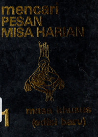 Image of Mencari Pesan Misa Harian 1 : Masa Khusus (edisi baru)