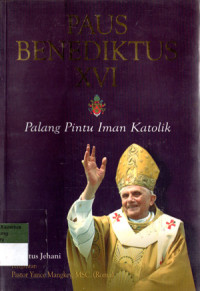 Image of PAUS BENEDIKTUS XVI : Palang Pintu Iman Katolik