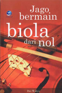Image of jAGO BERMAIN BIOLA DARI NOL