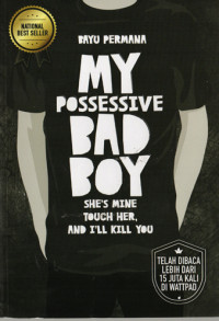 Image of MY POSSESIVE BAD BOY
SHE'S MINE TOUCH HER, AND I'LL KILL YOU