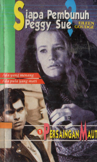 Image of Siapa pembunuh Peggy Sue ? 1 Persaingan Maut