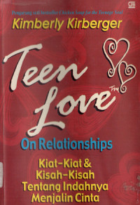 Image of Teen Love on Relationships : Kiat - Kiat & Kisah - Kisah Tentang Indahnya Menjalin Cinta
