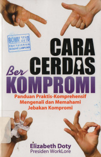 Image of Cara Cerdas Berkompromi