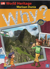 Image of Why ? World Heritage = Warisan Dunia