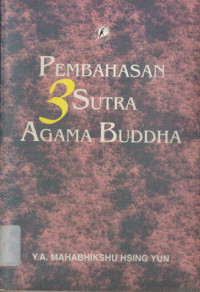 Image of PEMBAHASAN 3SUTRA AGAMA BUDDHA